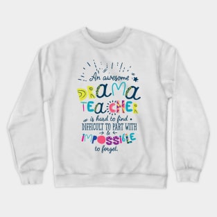 An Awesome Drama Teacher Gift Idea - Impossible to forget Crewneck Sweatshirt